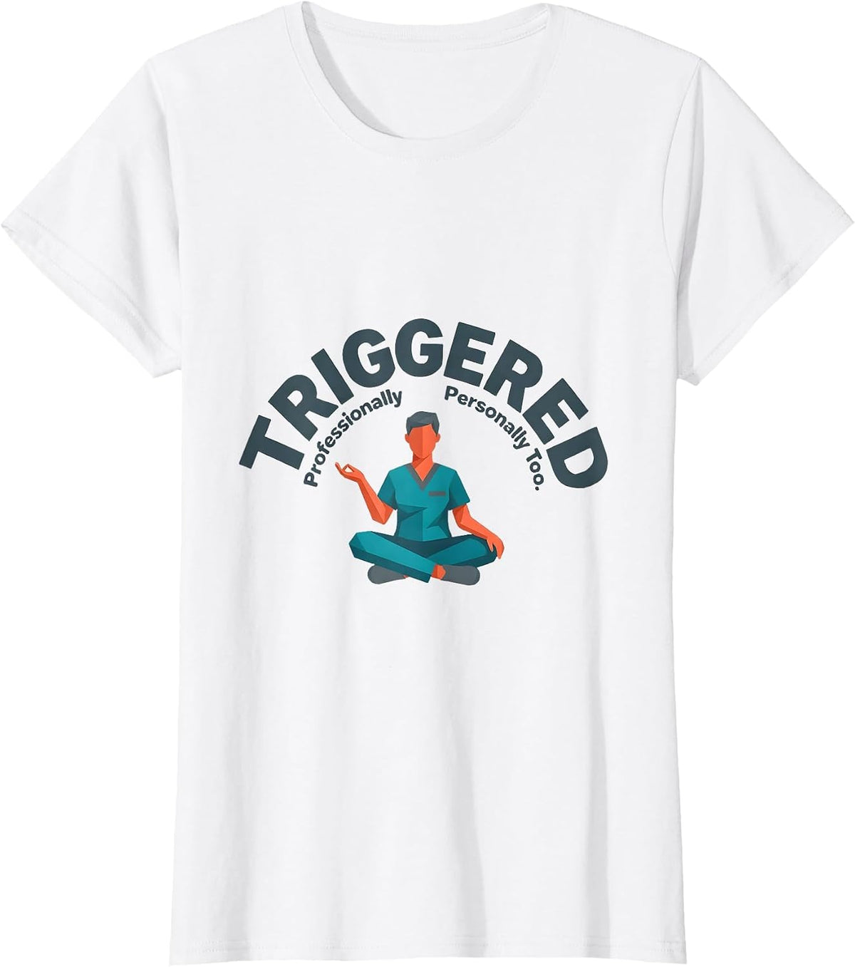 Professionally Triggered. Personally Too Mental Health T-Shirt - White