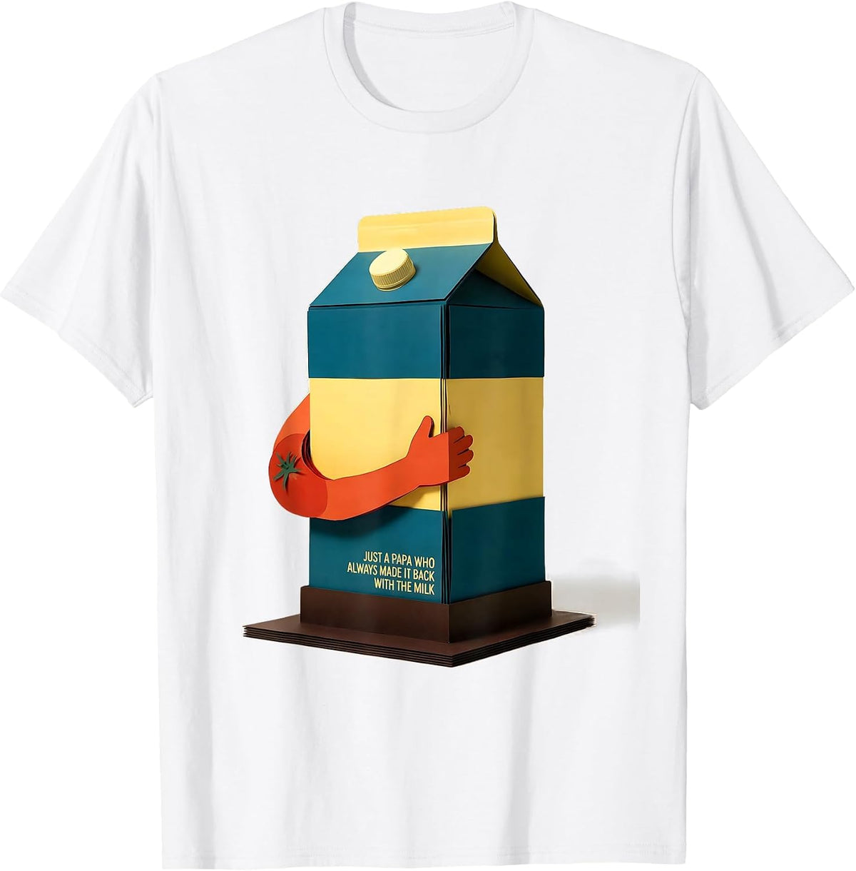Men's Just A Papa Who Always Made It Back With The Milk Funny T-Shirt - White