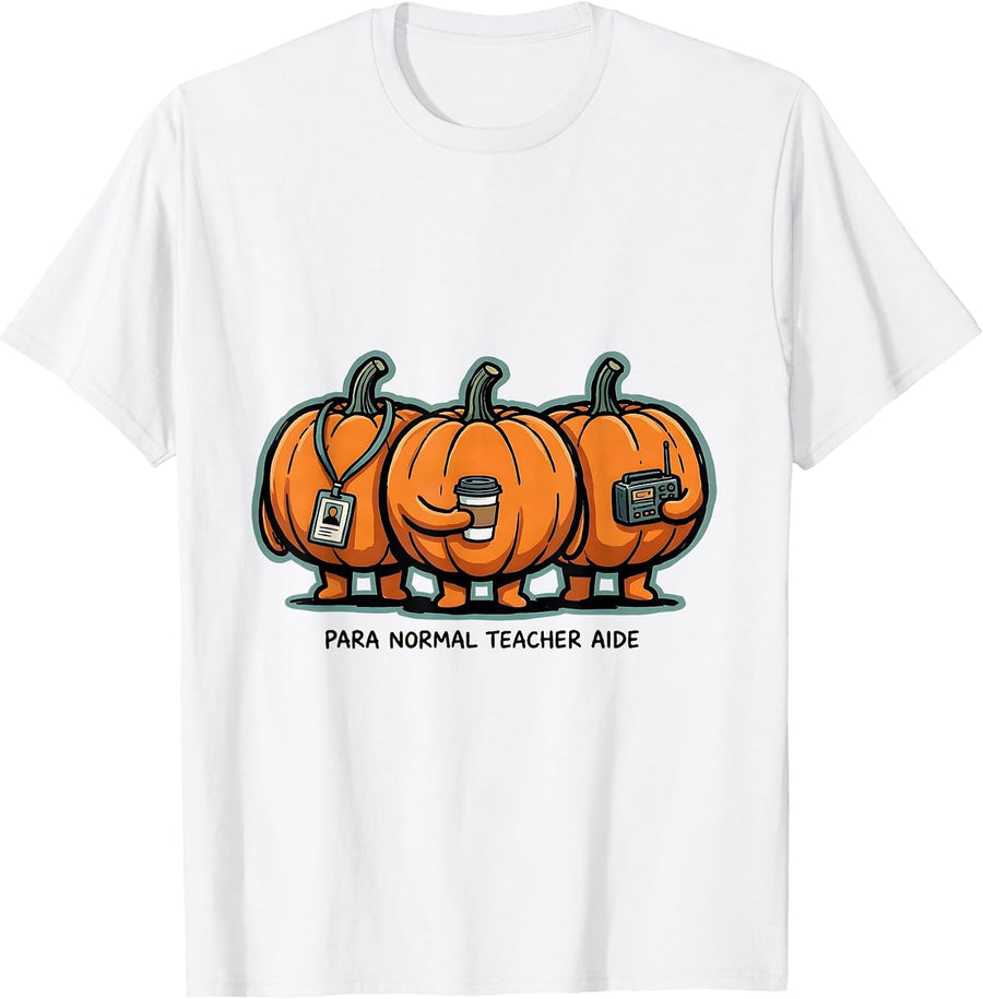Men's Para Normal Teacher Aide Funny Para Normal Activities SPED T-Shirt - White