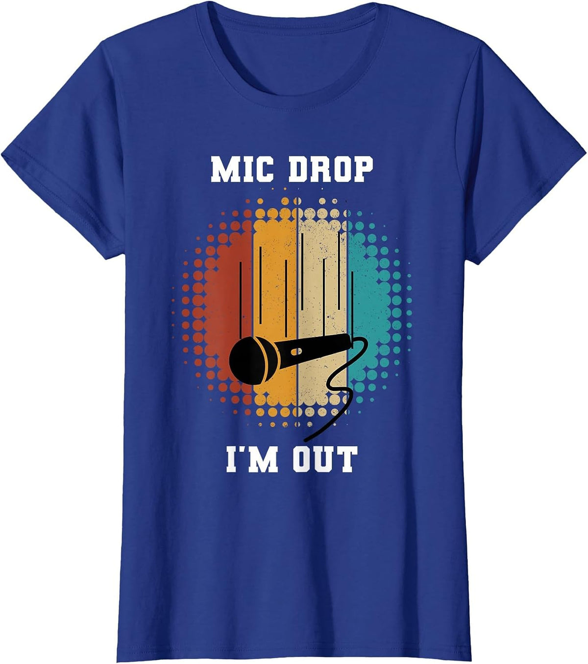 Retired Teacher Out Mic Drop Retirement End of School Year T-Shirt - Royal Blue