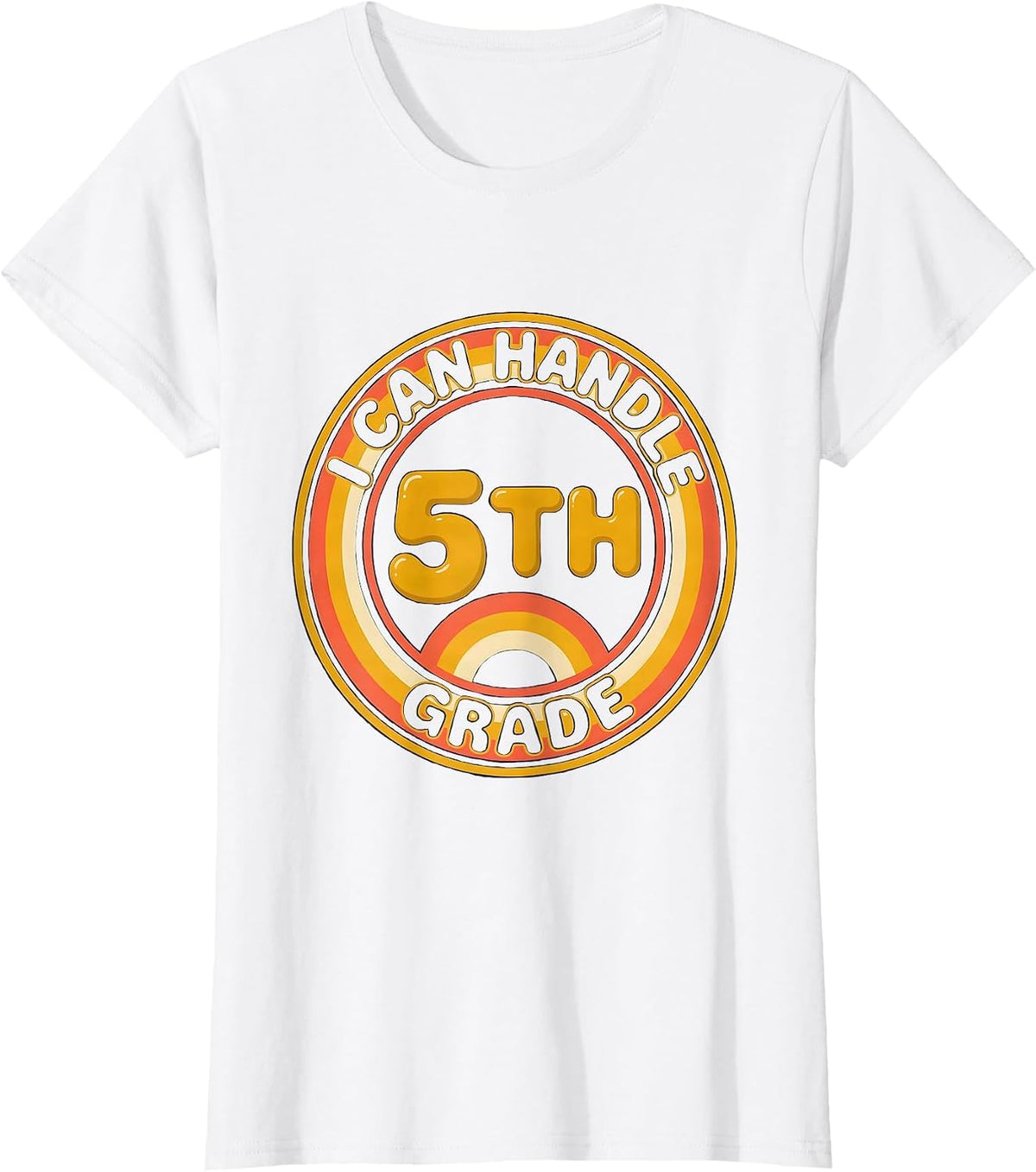 I Can Handle 5th Grade Retro 70s Back To School Kids Humor T-Shirt - White