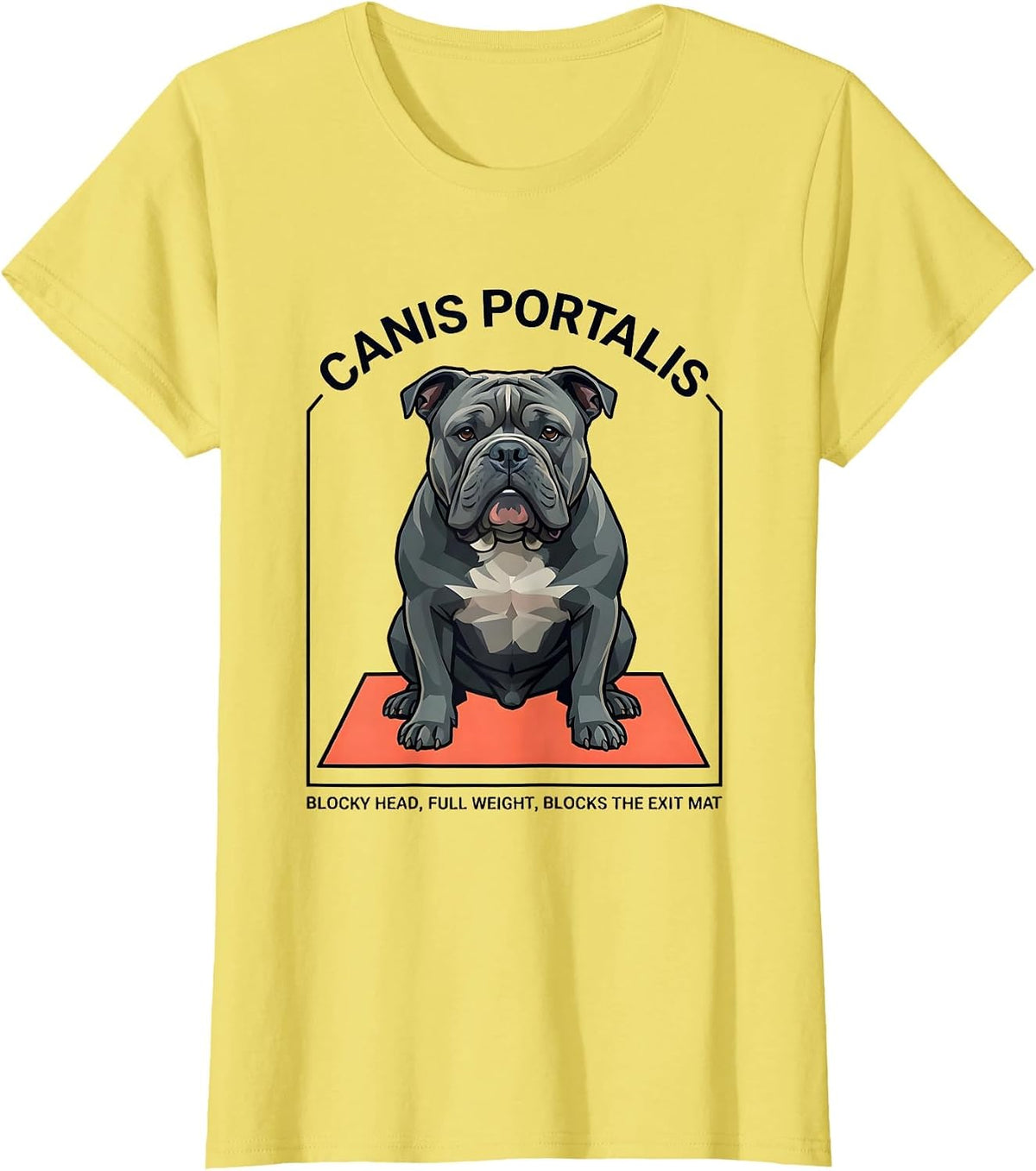 Women's Canis Portalis Funny Pitbull Dog Mom Humor T-Shirt - Lemon Yellow