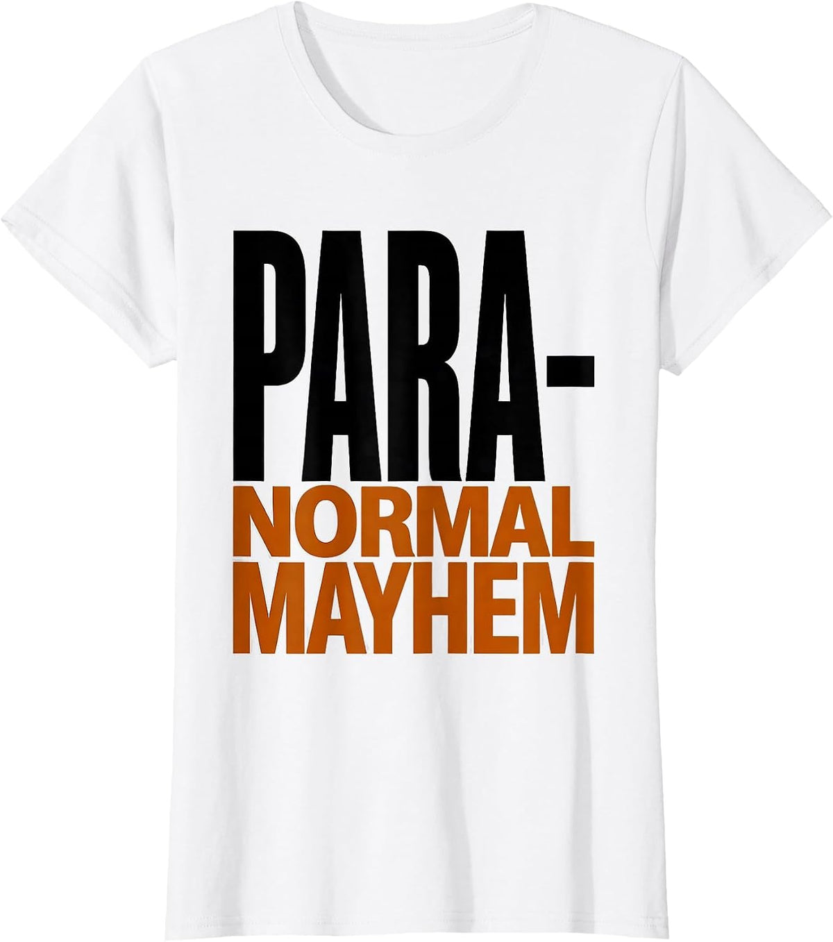 Para-Normal Mayhem Funny Paraprofessional SPED Teacher Gift T-Shirt - White