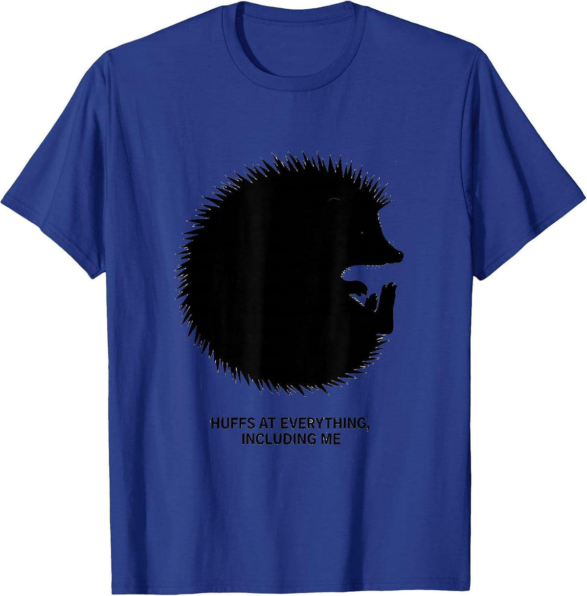 Men's Huffs At Everything, Including Me Cute Hedgehog Lover Humor T-Shirt - Royal Blue