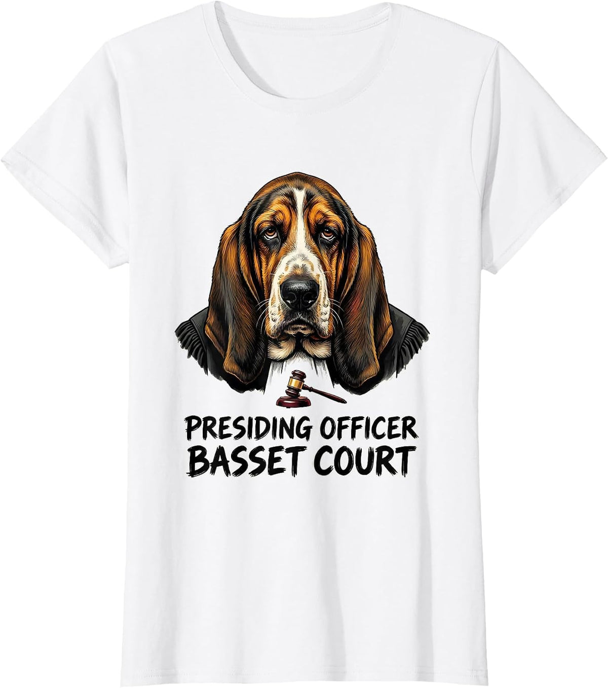 Women's Presiding Officer Basset Court Funny Dog Meme Breed Humor T-Shirt - White