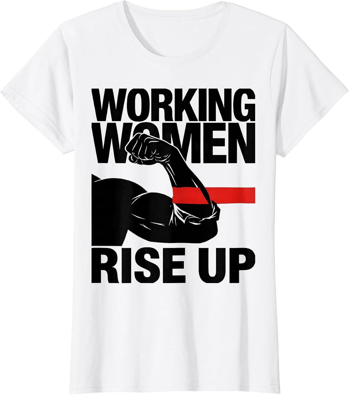 Rosie The Riveter Working Women Rise Up Design T-Shirt - White