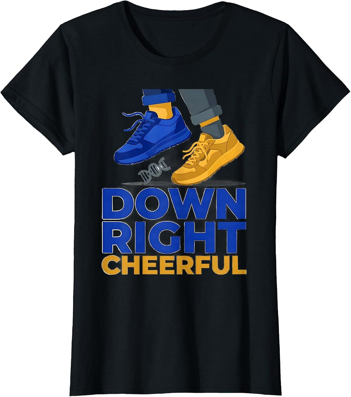 Down Right Cheerful Funny Down Syndrome Awareness Family T-Shirt - Black