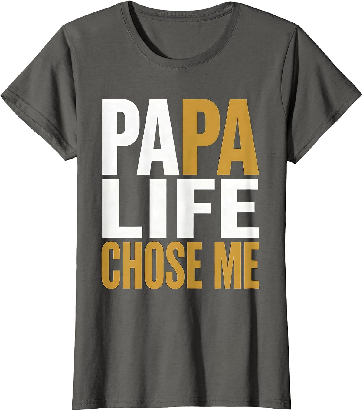 Women's Papa Life Chose Me Proud Father Design T-Shirt - Asphalt Grey