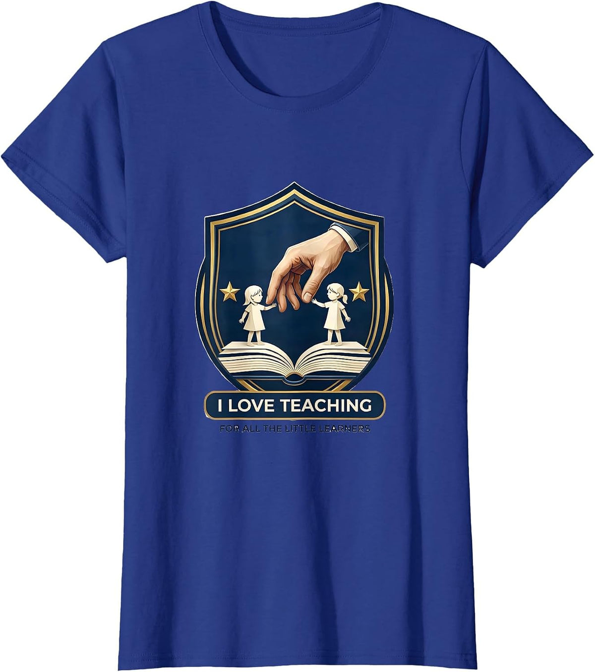 Women's I Love Teaching For All The Little Learners Teacher T-Shirt - Royal Blue