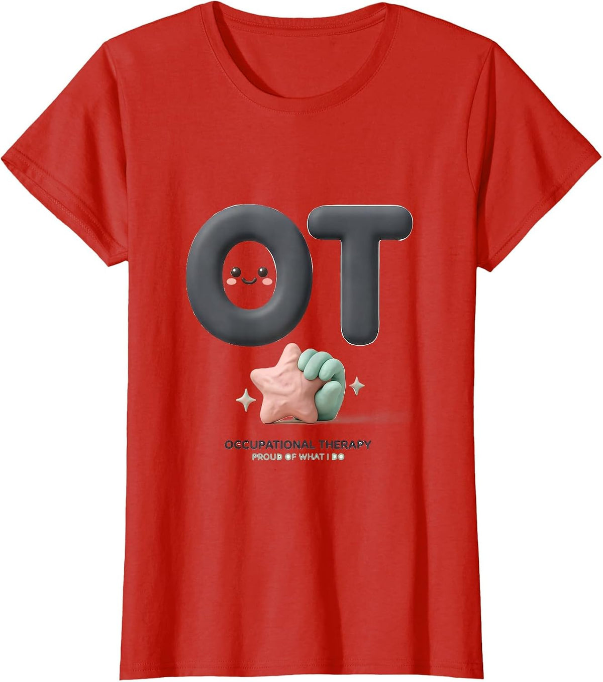 Occupational Therapy Proud Of What I Do Cute Kawaii T-Shirt - Red