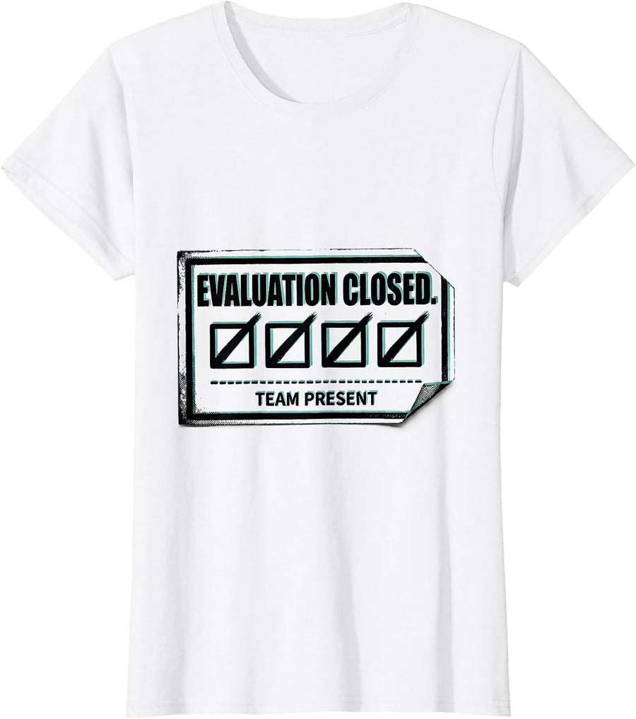 Women's Evaluation Closed Team Present Special Education Teacher T-Shirt - White