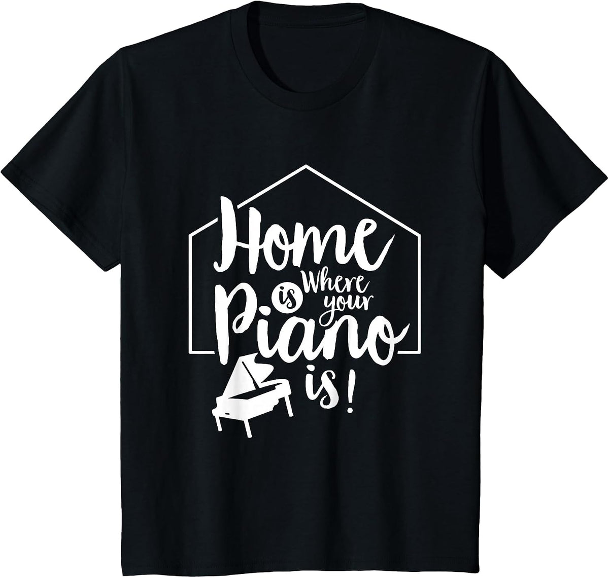 Home is Where Your Piano is Pianos Pianist Musician Player T-Shirt - Black