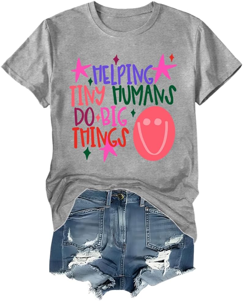 Helping Tiny Humans Do Big Things Shirt Teacher Back to School T-Shirt - Grey