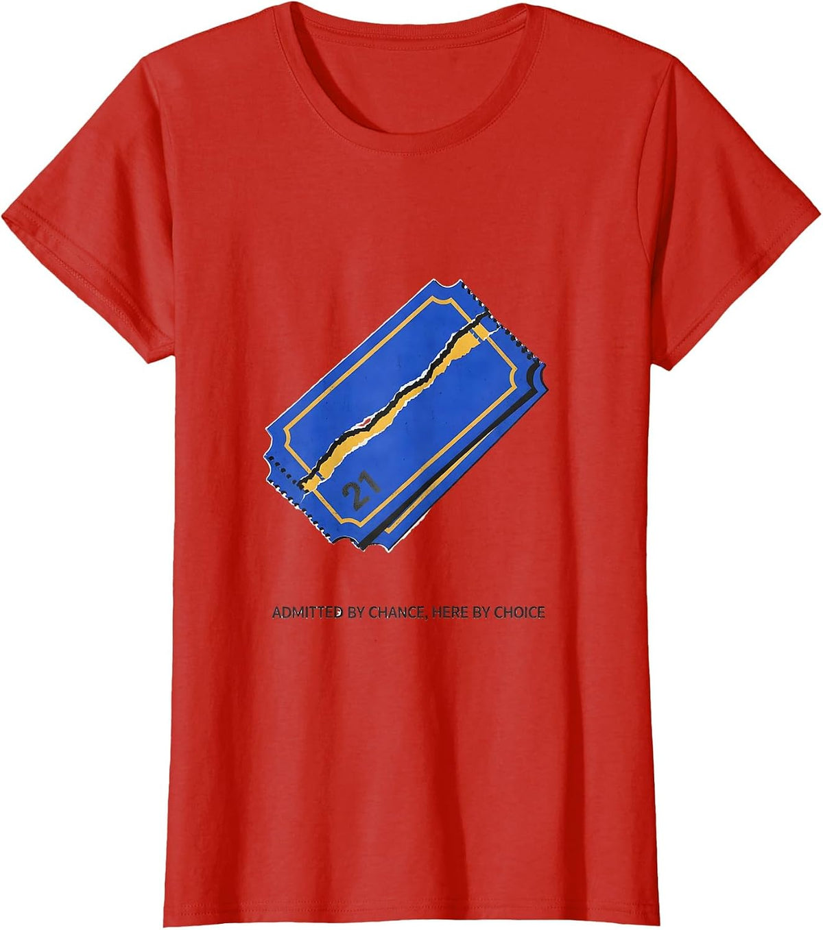 Women's Admitted By Chance, Here By Choice Down Syndrome Awareness T-Shirt - Red