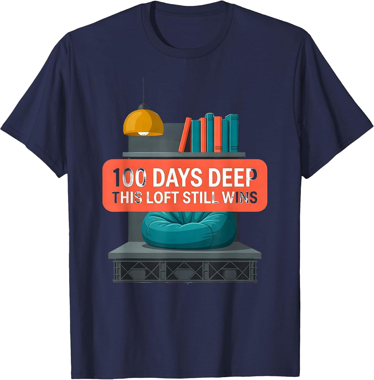 Men's 100 Days Deep This Loft Still Wins Reading Teacher 100th Day T-Shirt - Navy Blue