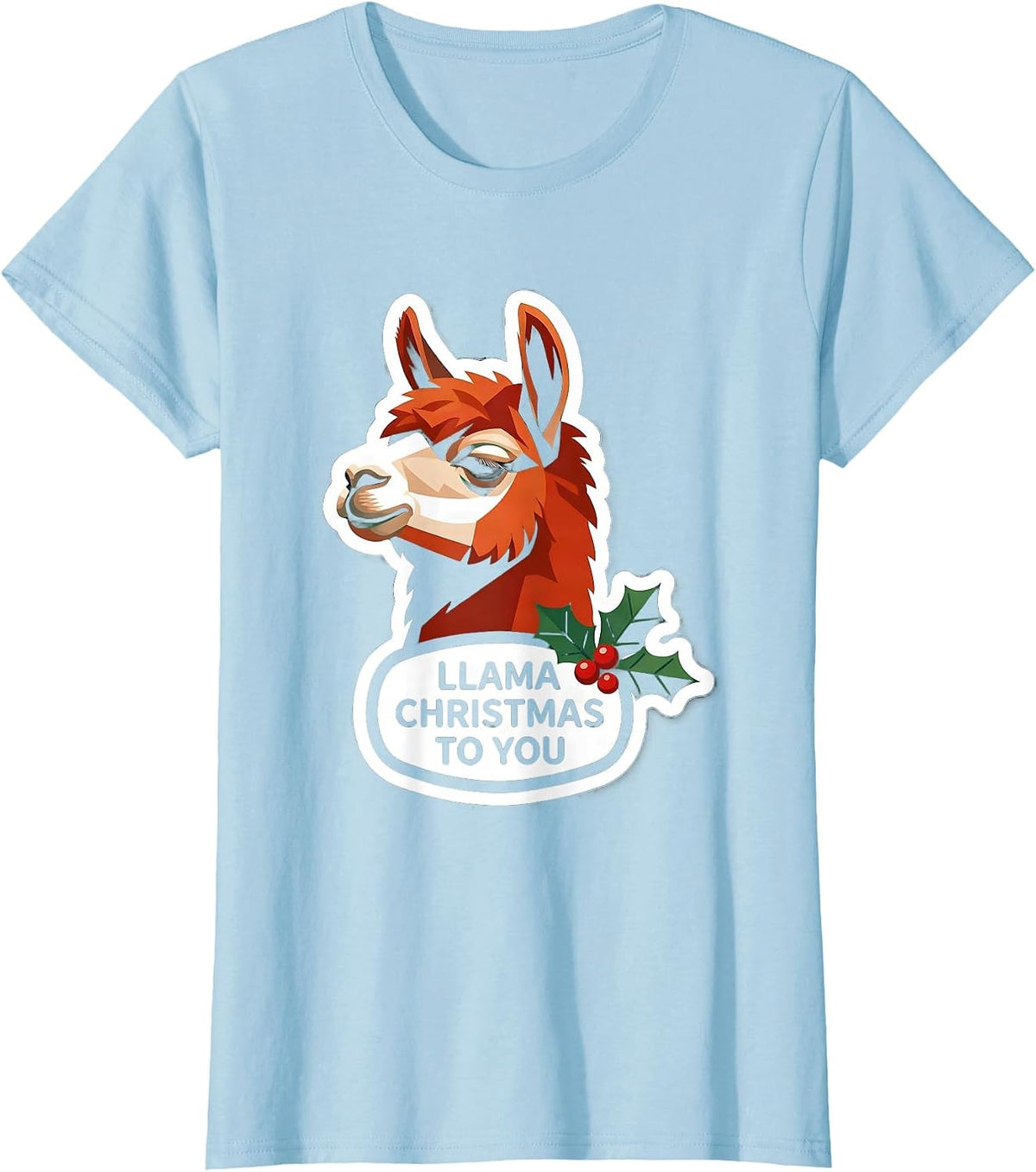 Llama Christmas To You Funny Llama Alpaca Novelty Humor T-Shirt - Baby Blue