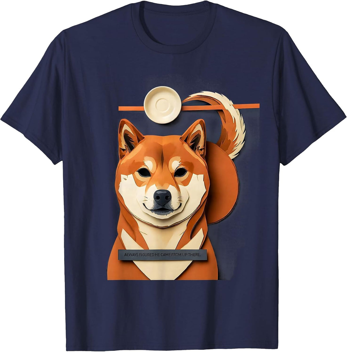 Always Figured He Came From Up There Funny Shiba Inu Pet T-Shirt - Navy Blue