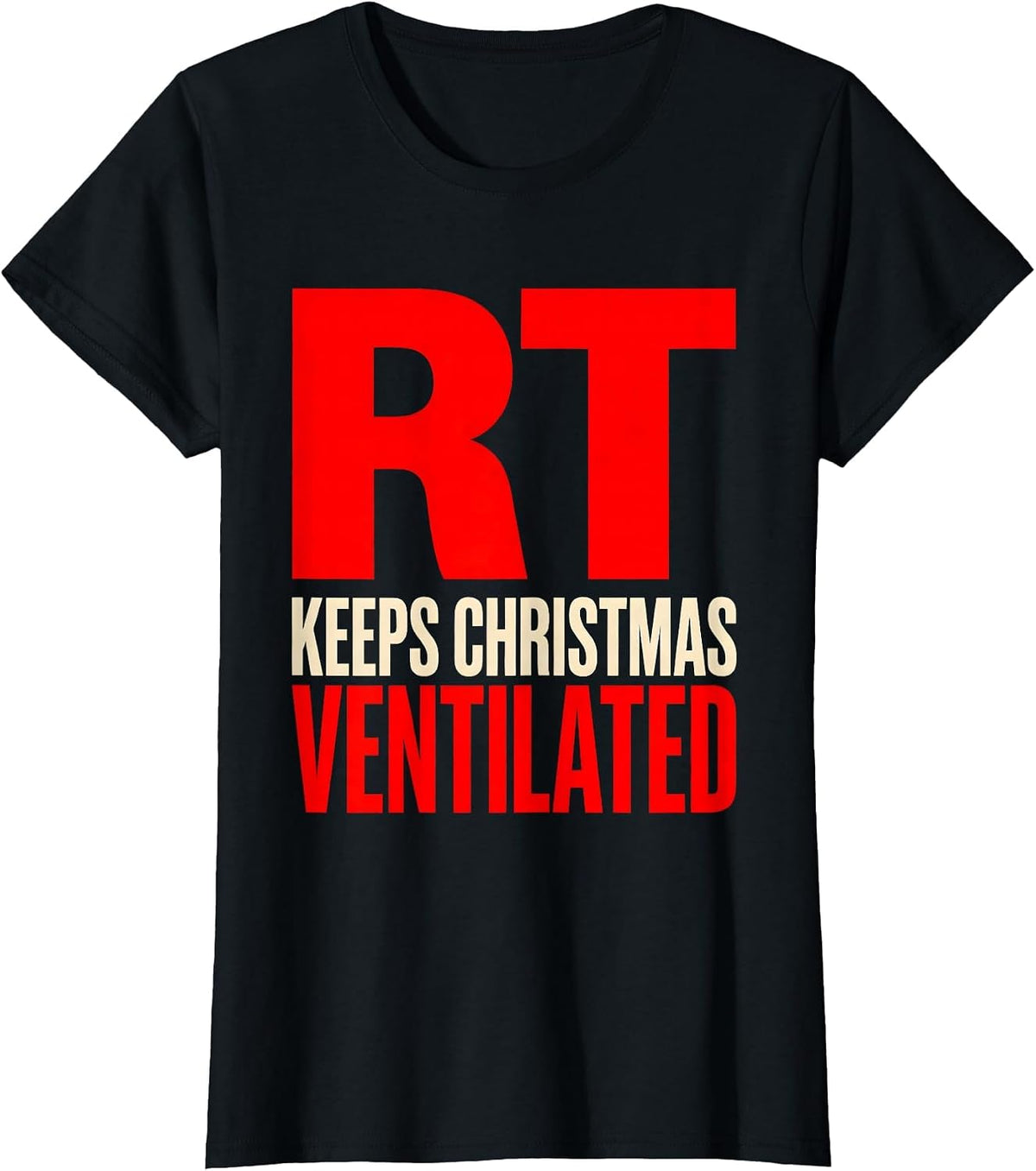 RT Keeps Christmas Ventilated Funny Nurse Holiday Humor T-Shirt - Black