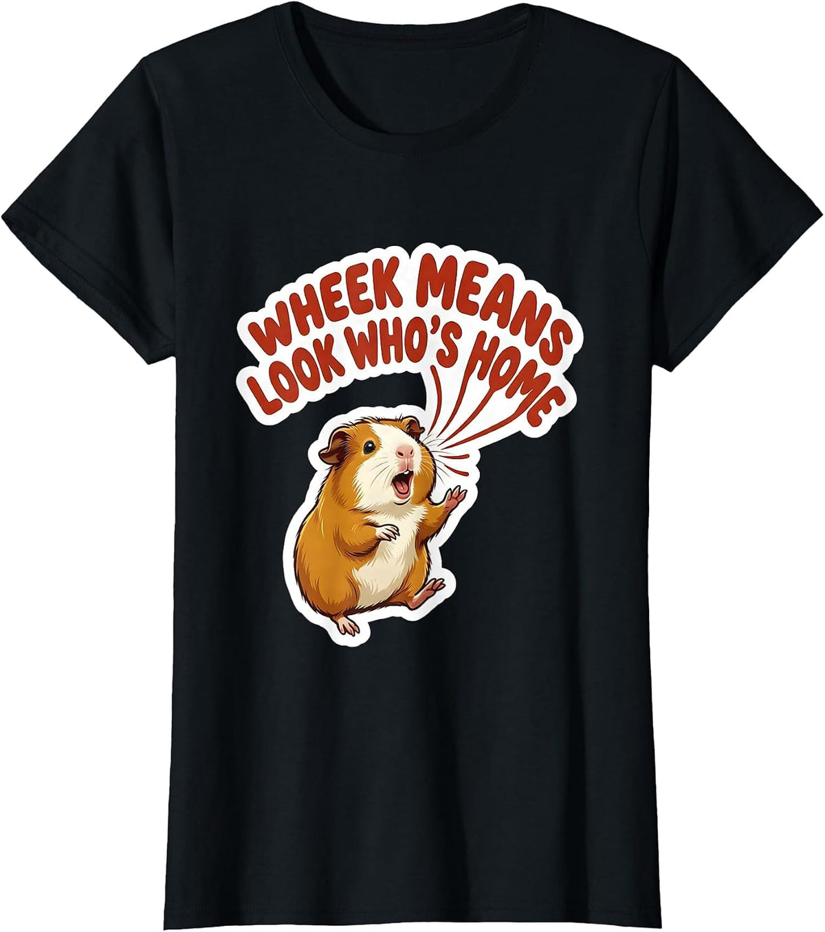 Women's Wheek Means Look Who's Home Funny Guinea Pig Pet Lover Gift T-Shirt - Black