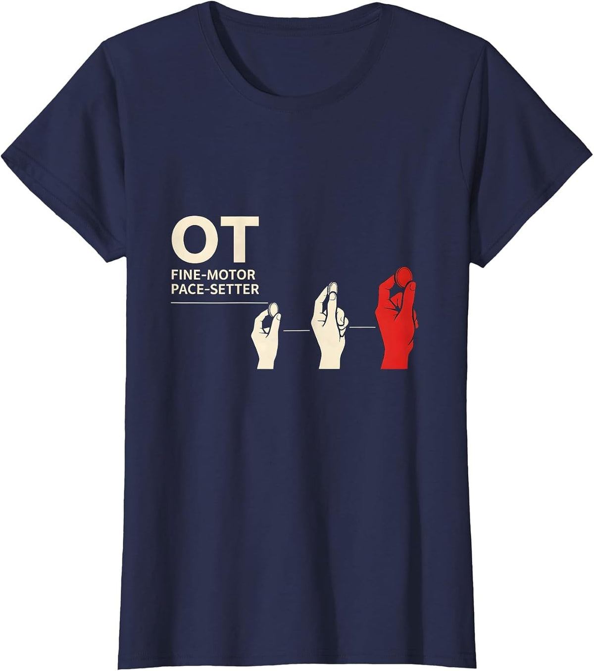 Women's OT Fine-Motor Pace-Setter Occupational Therapy OT Assistant T-Shirt - Navy Blue