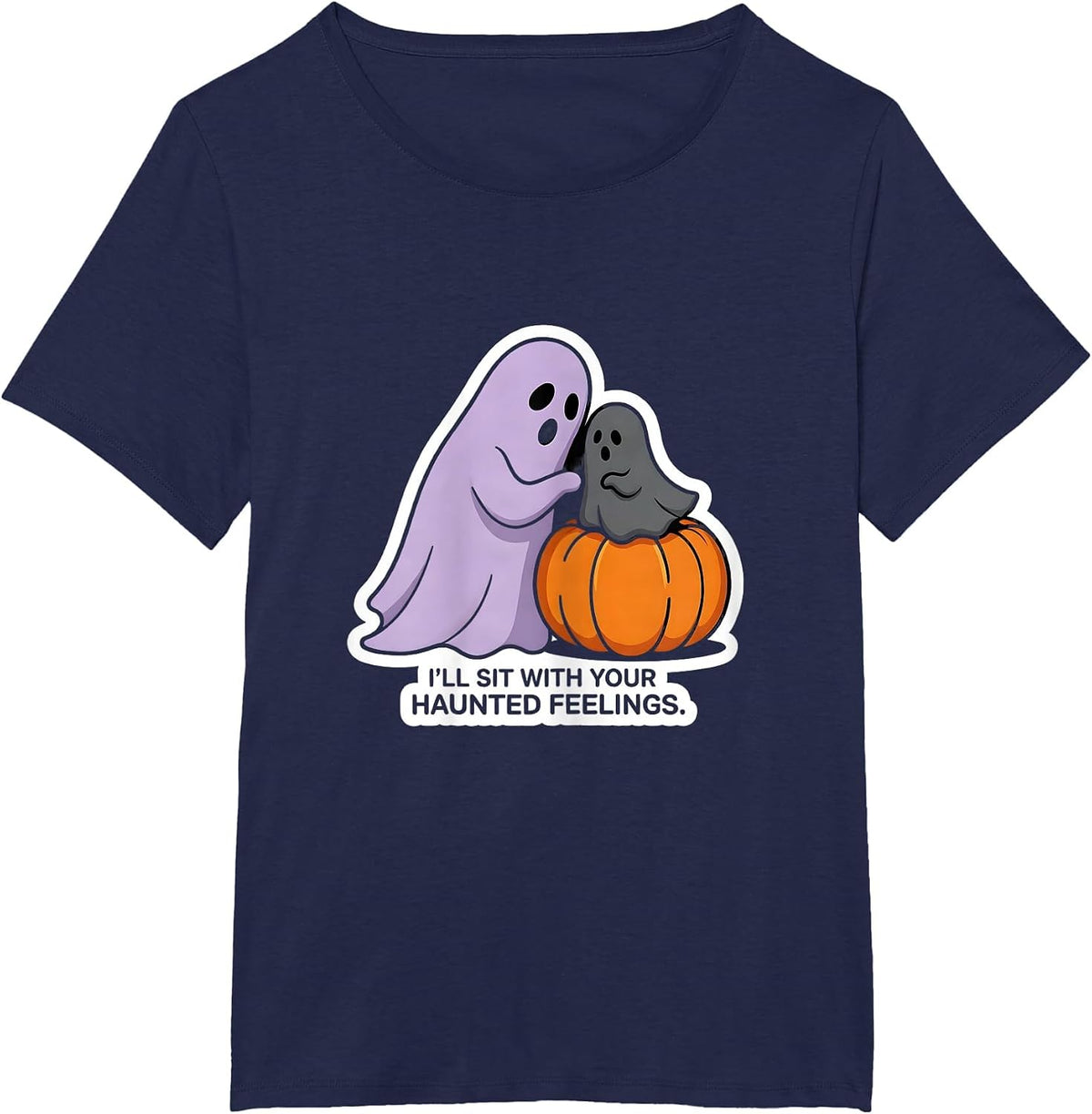 Women's I'll Sit With Your Haunted Feelings Funny Ghost Mental T-Shirt - Navy Blue