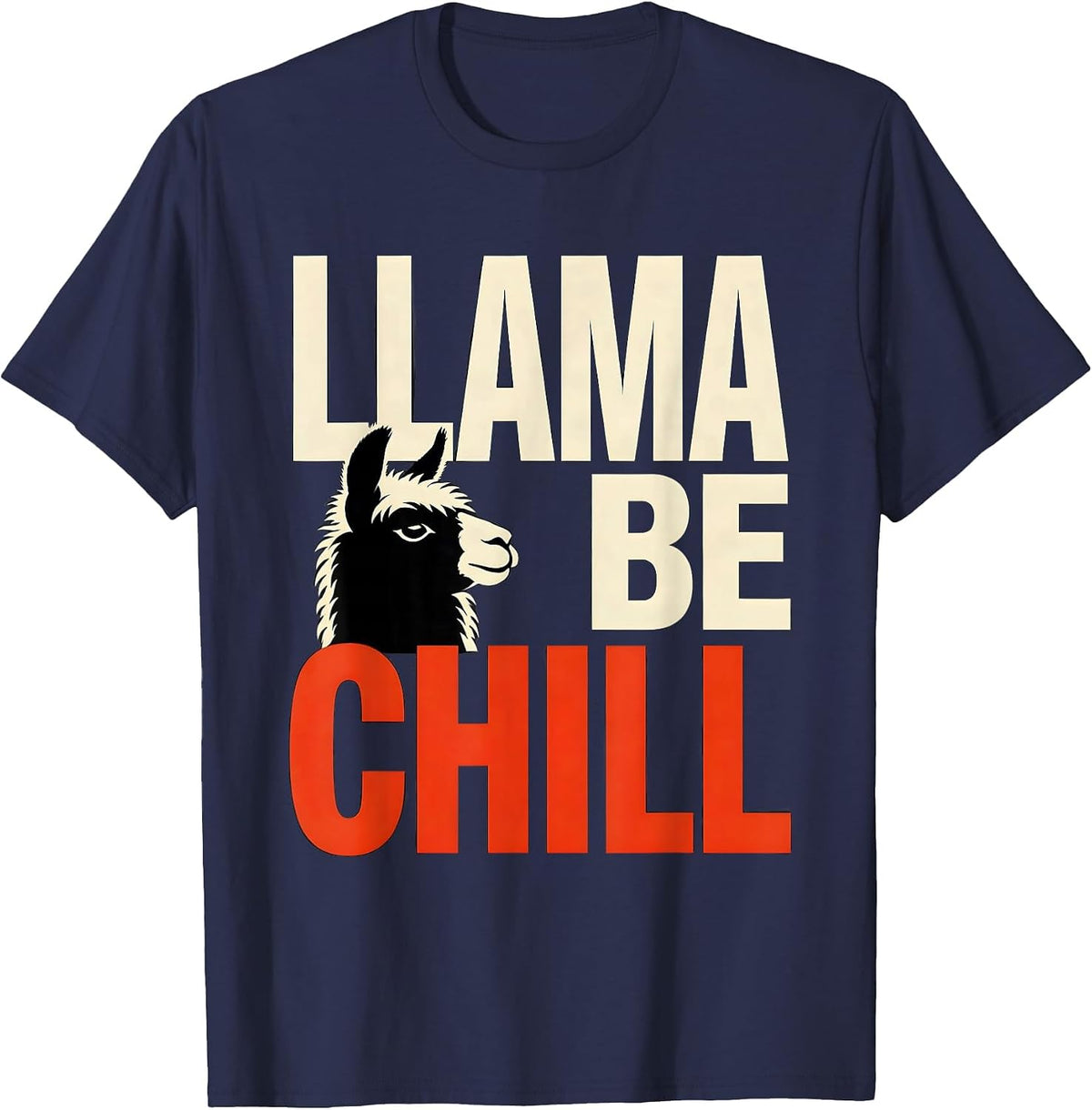 Men's Llama Be Chill Funny Alpaca Squad Humor Llama Lover Gift T-Shirt - Navy Blue