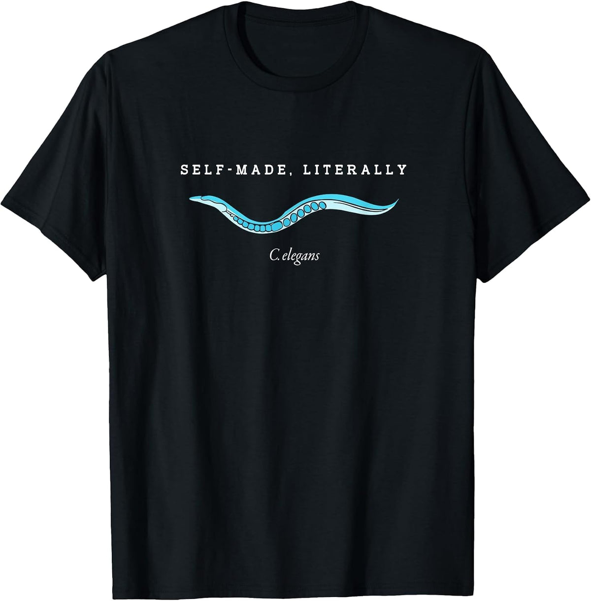 Self Made Literally Biologist C Elegans T-Shirt - Black
