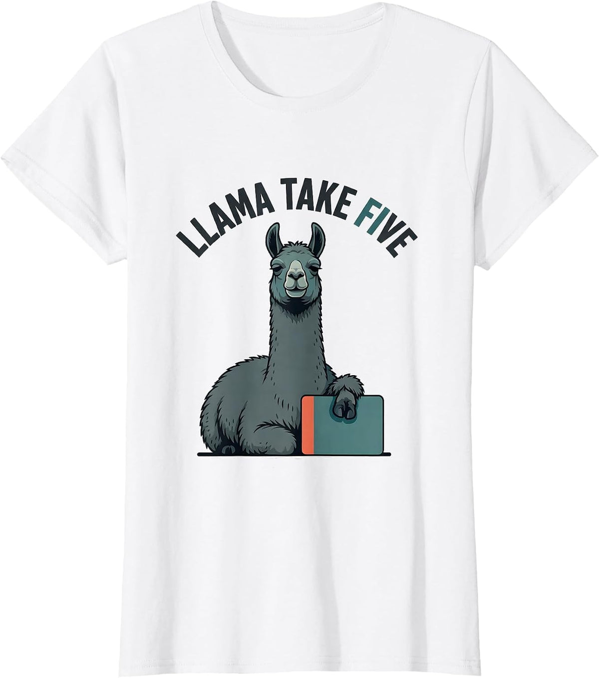 Llama Take Five Funny Llama Lover Alpaca Humor T-Shirt - White