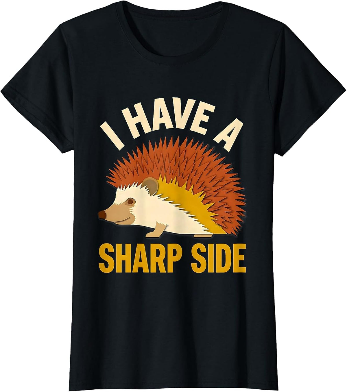 I Have A Sharp Side Cute Hedgehog Humor Animal Lover Gift T-Shirt - Black