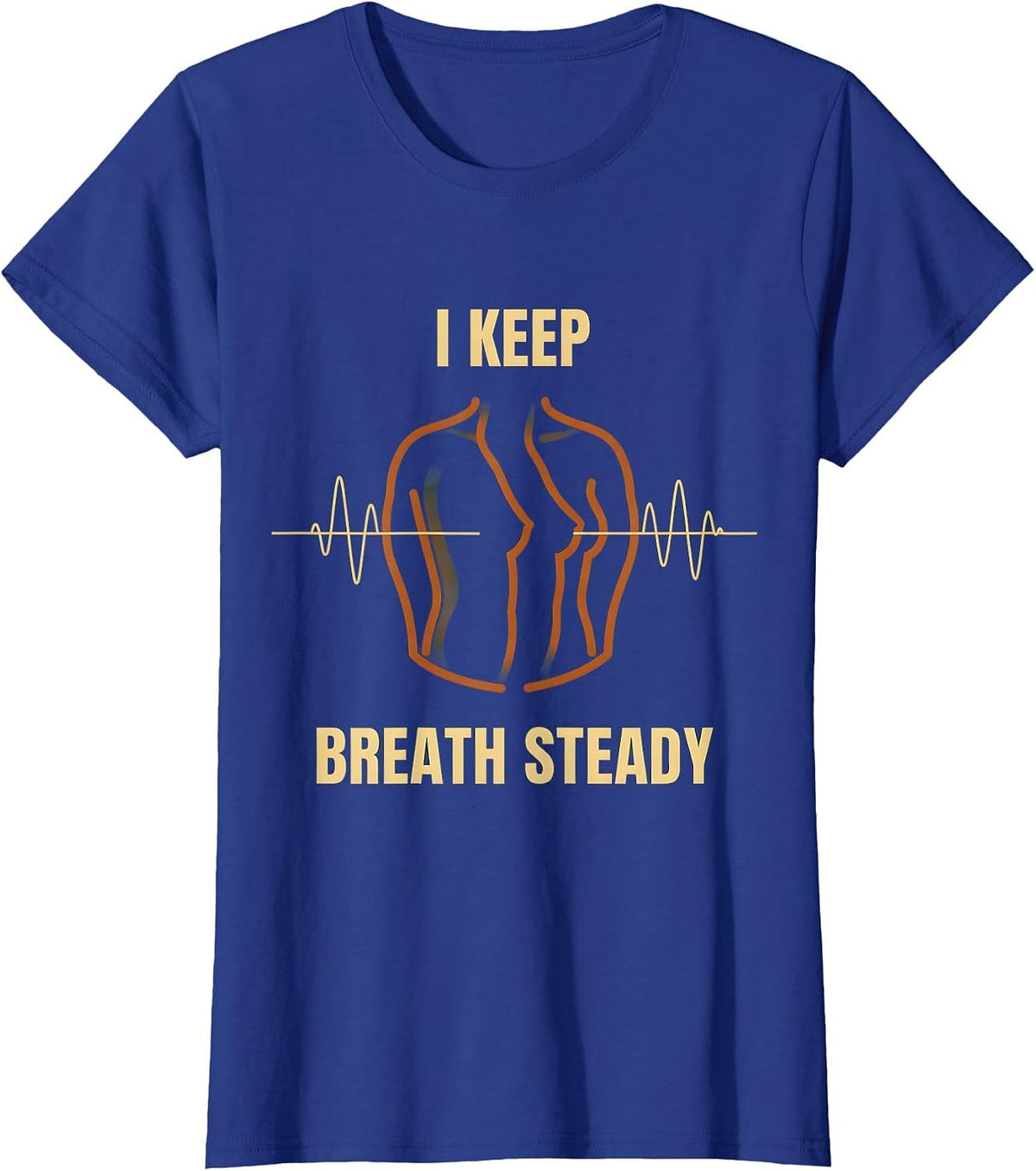 Women's I Keep Breath Steady Editorial Conceptual Respiratory T-Shirt - Royal Blue