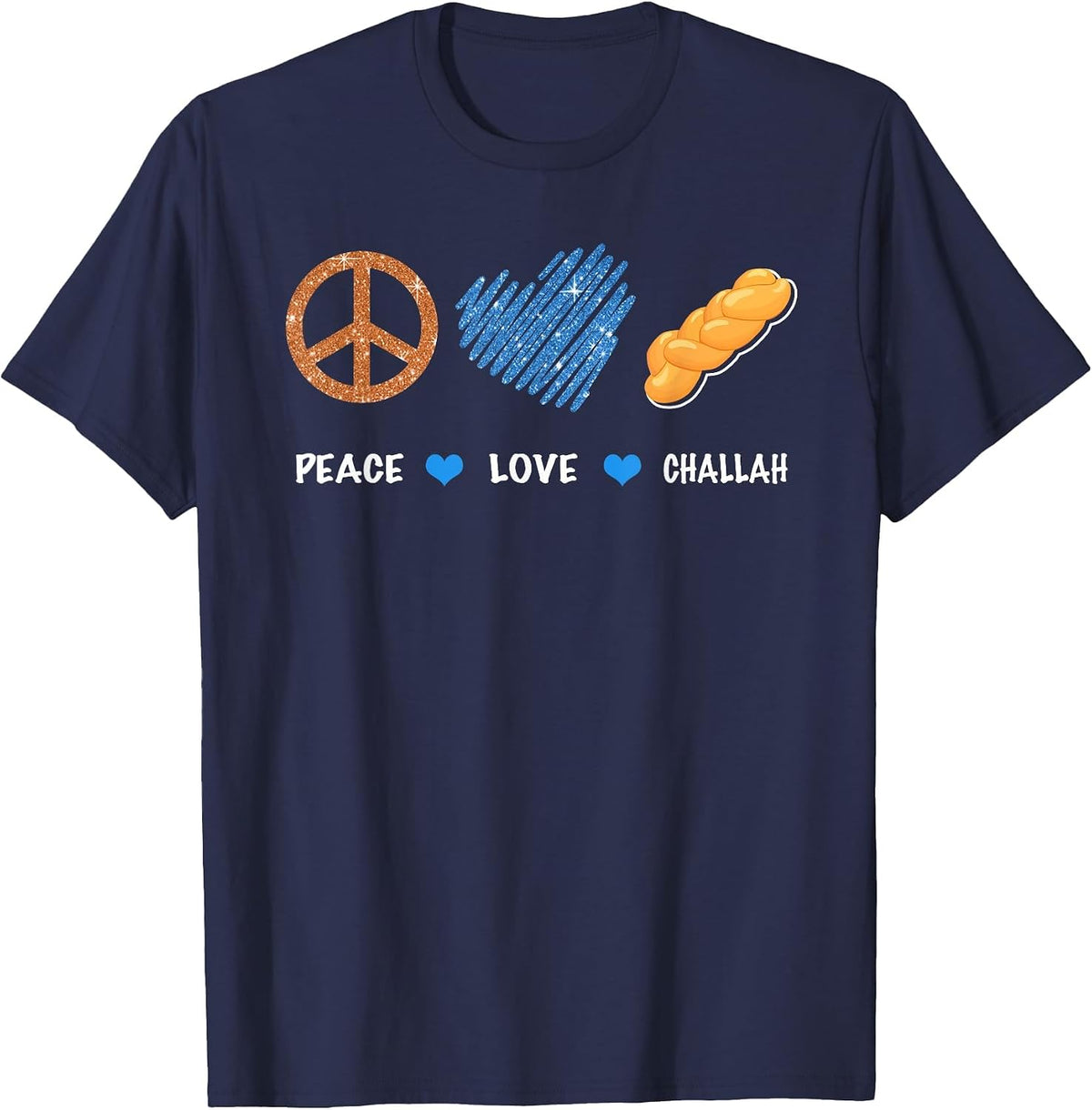 Peace Love Challah Jewish Bread Channukah Hanukkah Jewish T-Shirt - Navy Blue