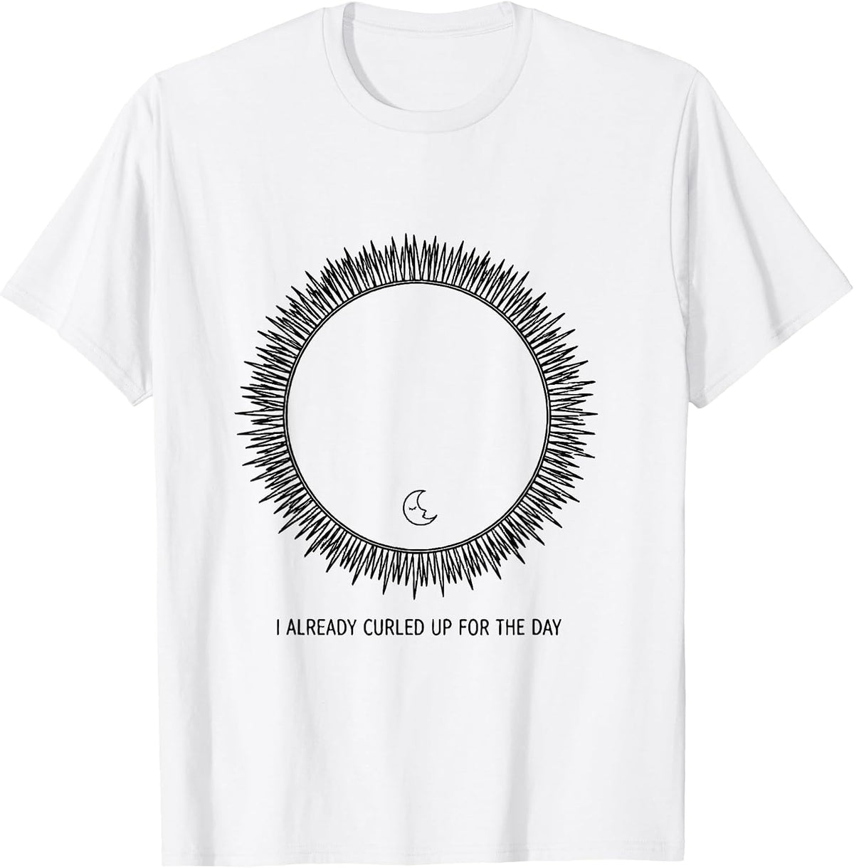 Men's I Already Curled Up For The Day Funny Hedgehog Lover Cute T-Shirt - White