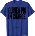 Guinea Pig In Charge I Just Live Here Funny T-Shirt - Royal Blue