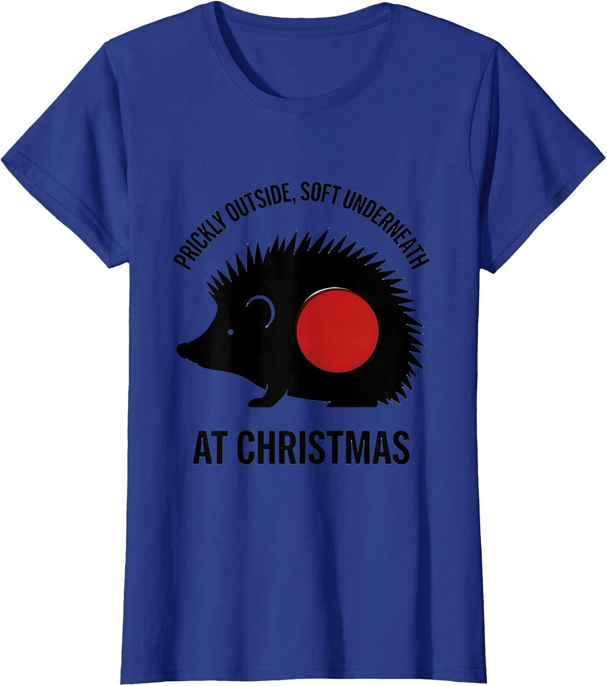 Women's Prickly Outside, Soft Underneath At Christmas Cute Hedgehog T-Shirt - Royal Blue