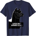 Alpacas Make Mornings Slower Funny Alpaca Lover Animal Humor T-Shirt - Navy Blue