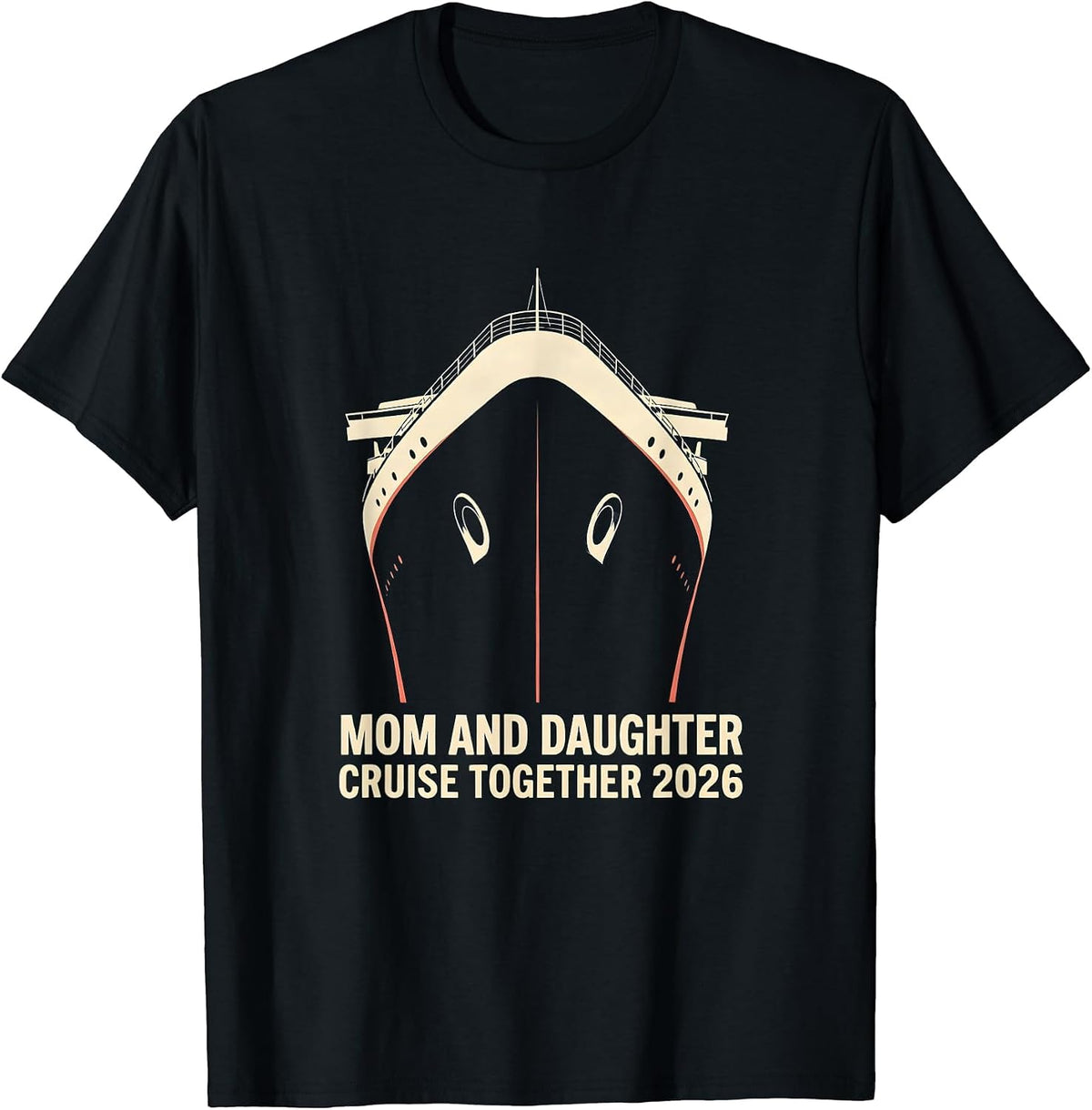 Men's Mom And Daughter Cruise Together 2026 Sentimental Matching T-Shirt - Black