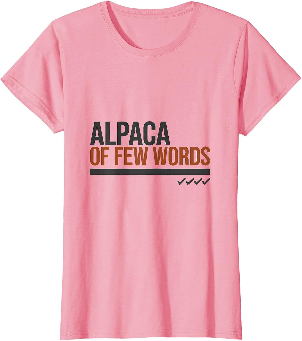 Women's Alpaca Of Few Words Funny Alpaca Lover Animal Humor T-Shirt - Pink