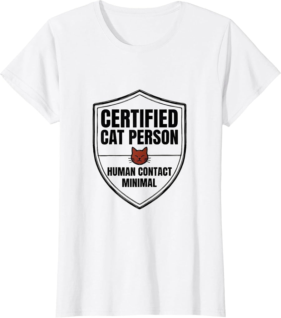 Women's Certified Cat Person, Human Contact Minimal Funny T-Shirt - White