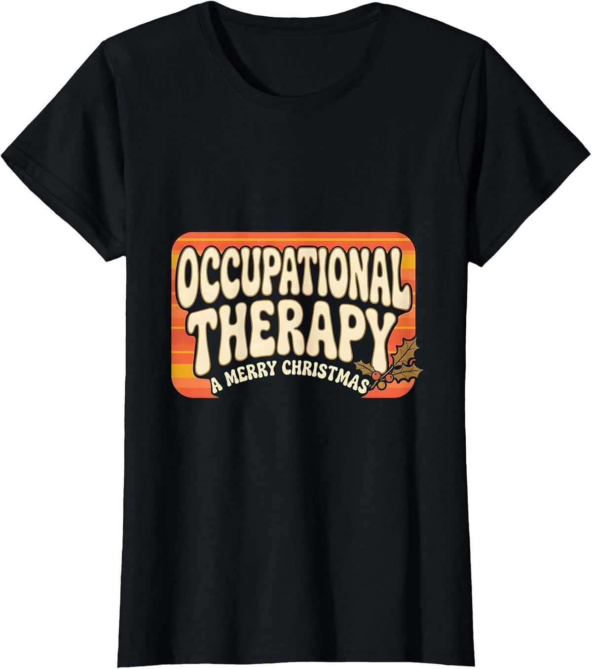 A Merry Occupational Therapy Christmas Retro Groovy OT T-Shirt - Black