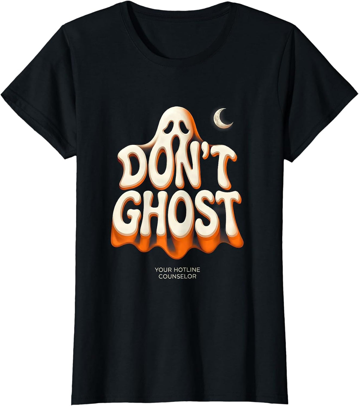 Women's Don't Ghost Your Hotline Counselor Funny Mental Health T-Shirt - Black