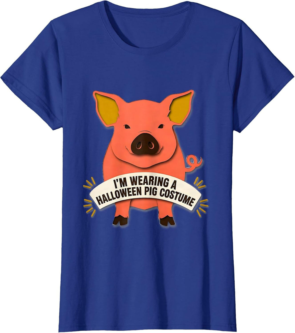 Women's I’m Wearing A Halloween Pig Costume Funny Pig Lover T-Shirt - Royal Blue