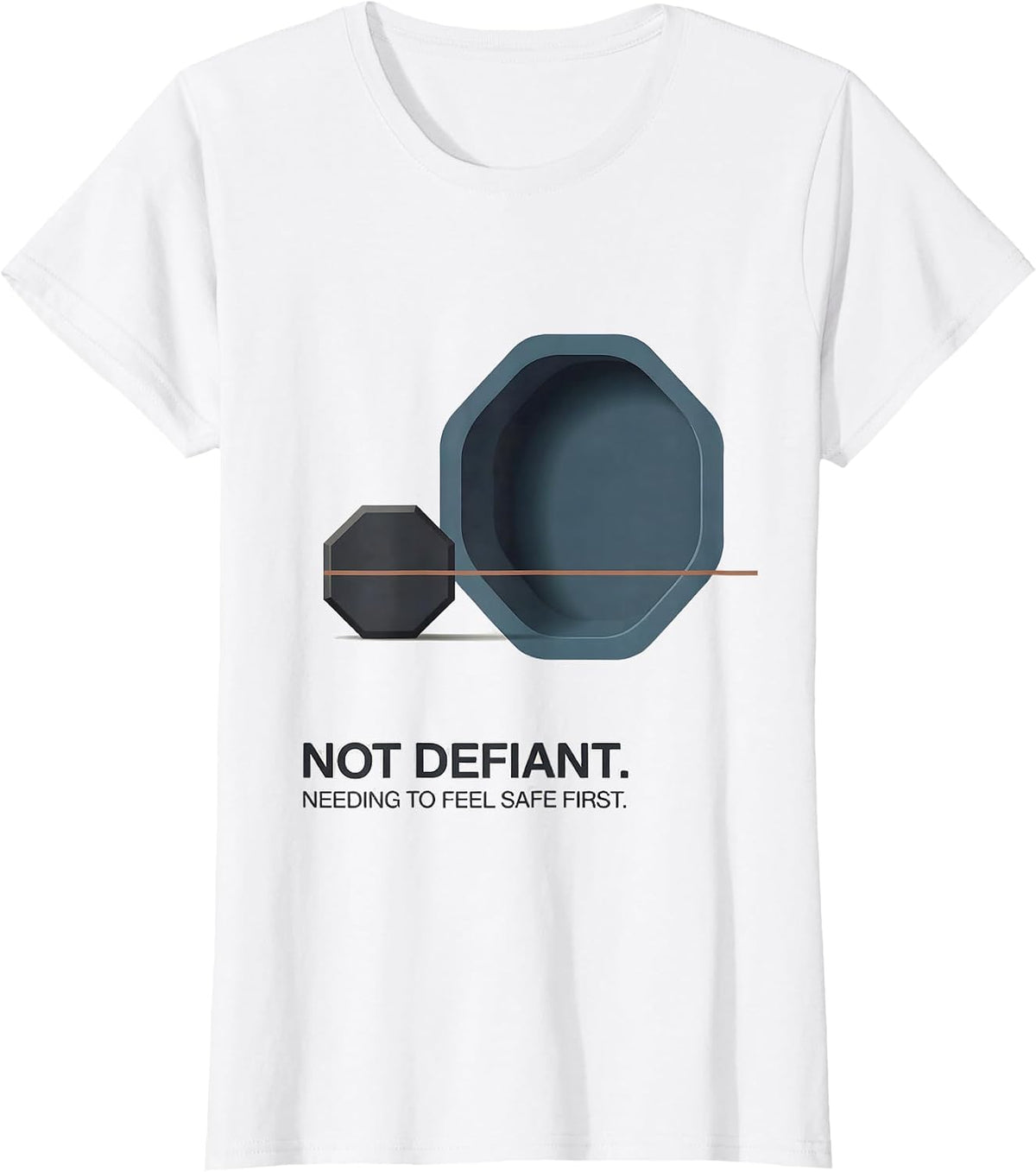 Not Defiant Needing To Feel Safe First Special Education T-Shirt - White