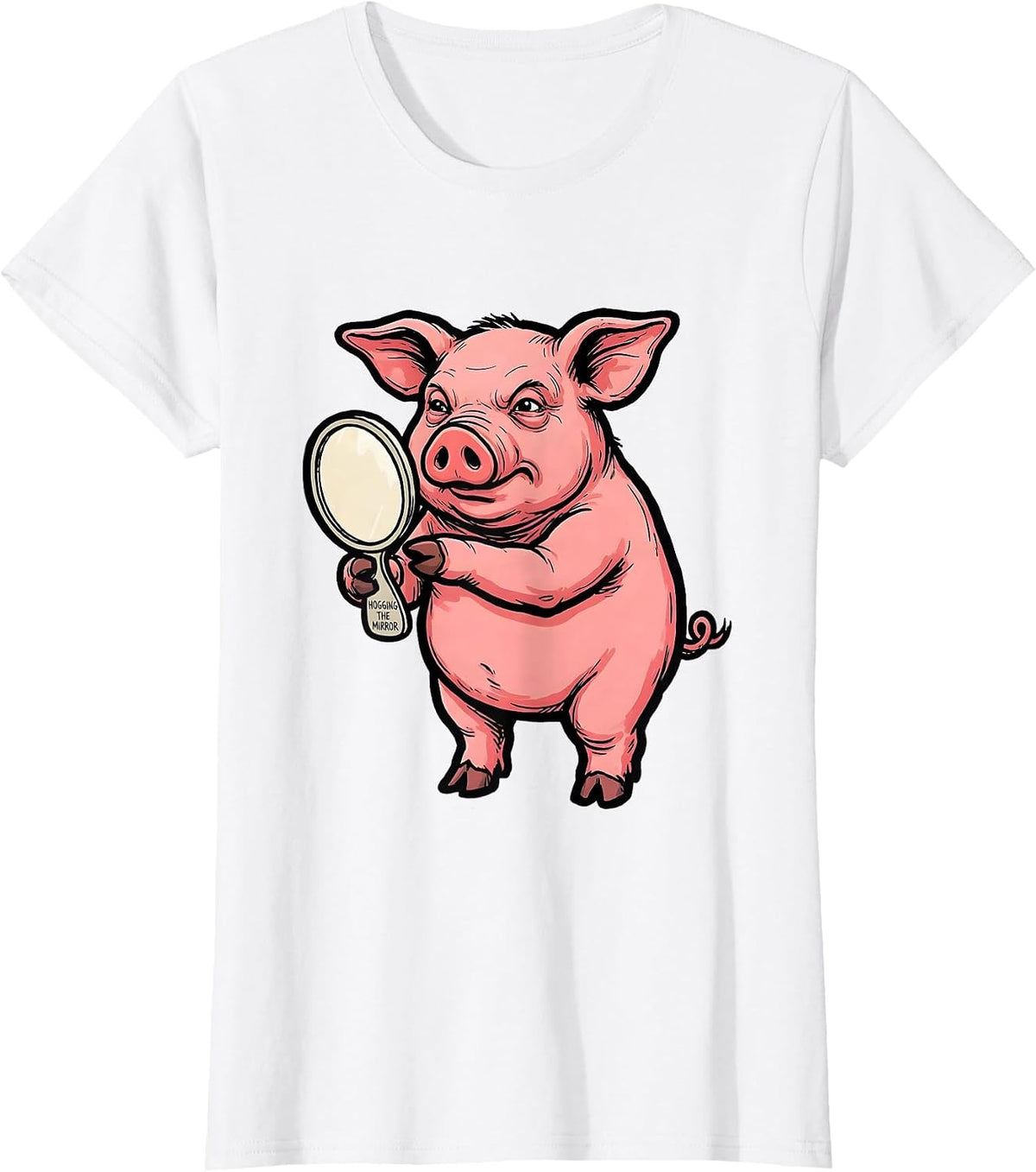 Hogging The Mirror Funny Pig Lover Farm Animal Humor T-Shirt - White