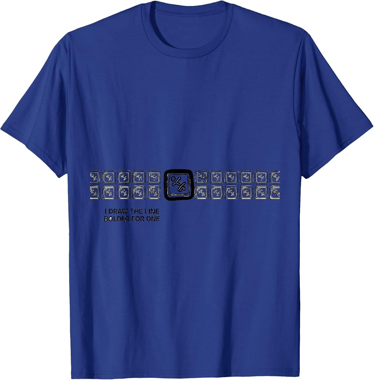 I Draw The Line Bolder For One Funny SPED Teacher Squad T-Shirt - Royal Blue
