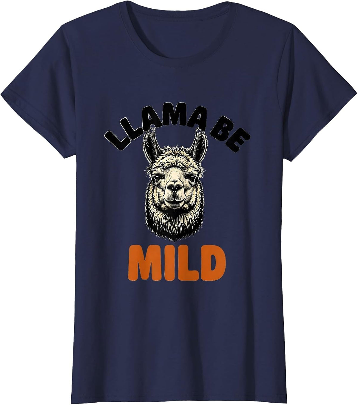 Women's Llama Be Mild Funny Alpaca Squad Humor T-Shirt - Navy Blue