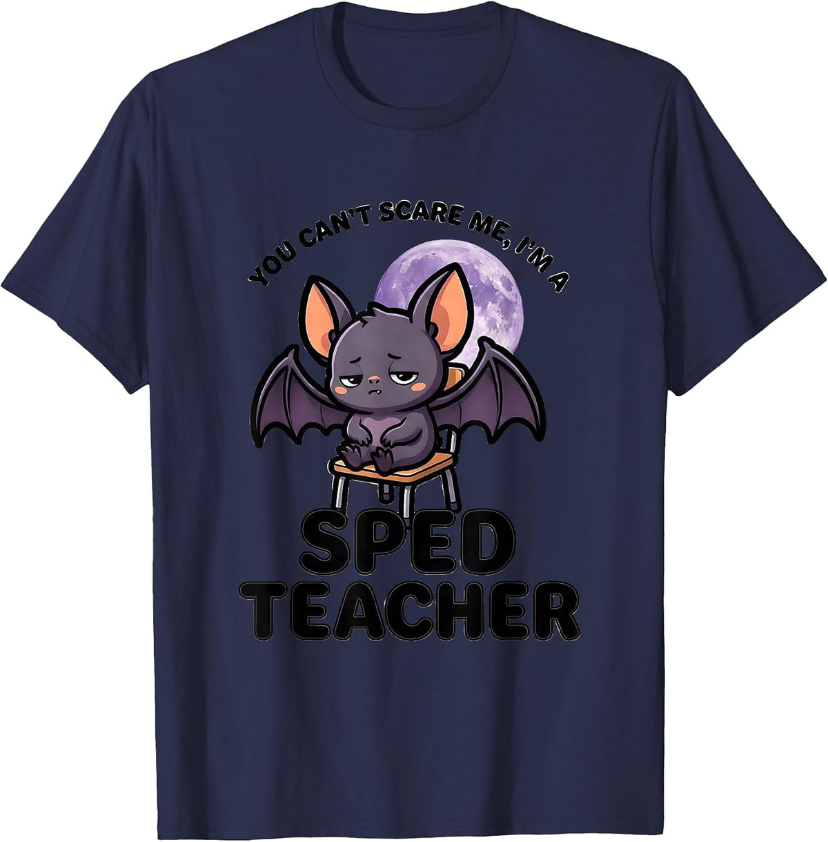 Men's You Can't Scare Me, I'm a SPED Teacher Cute Kawaii Halloween T-Shirt - Navy Blue