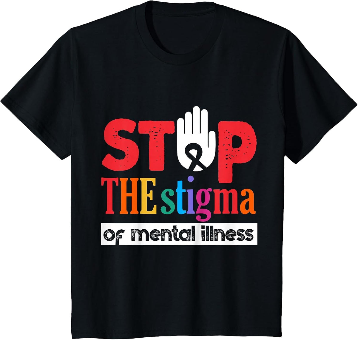 Stop The Stigma of Mental Illness Mental Health Awareness T-Shirt - Black