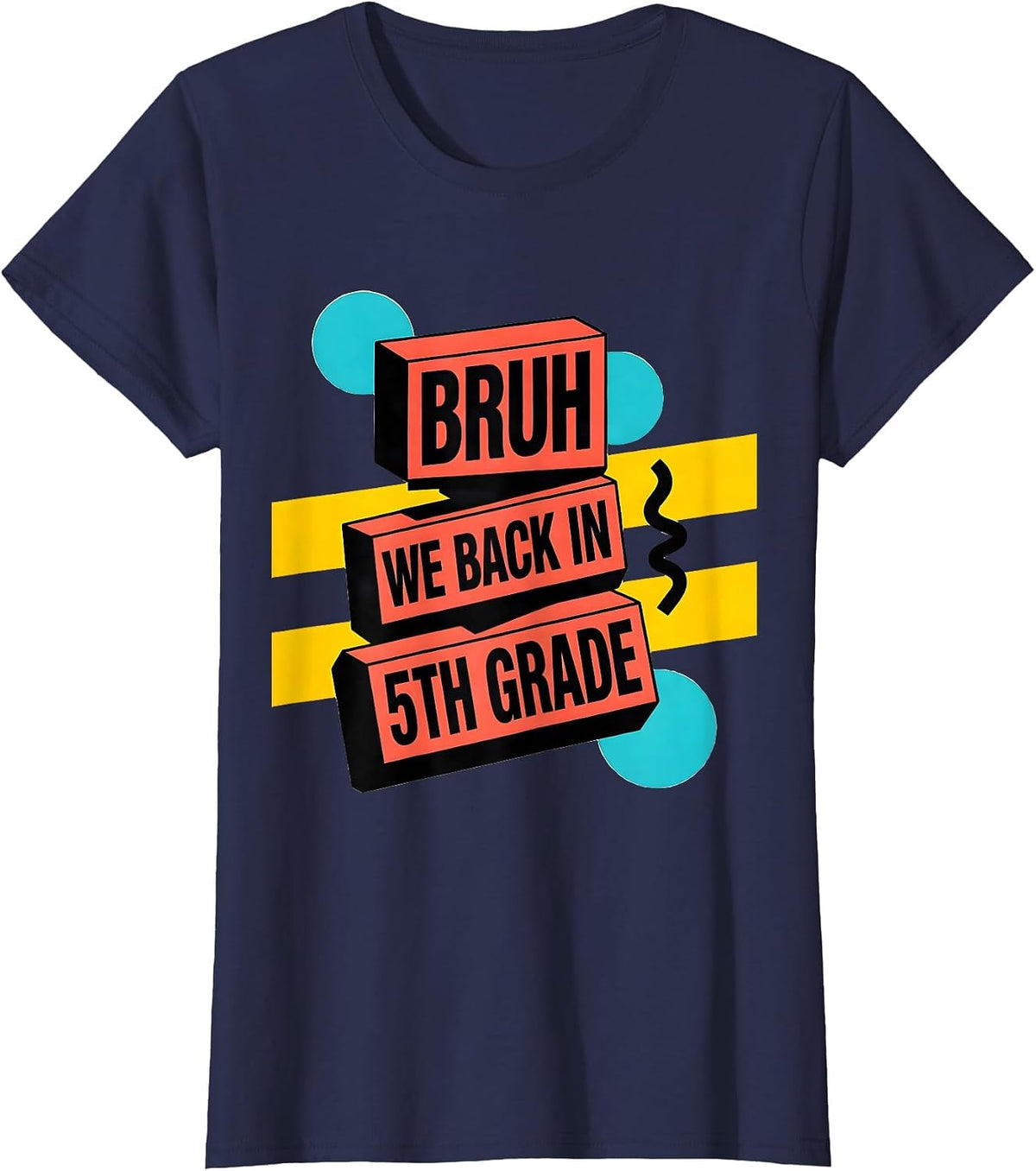 Women's Bruh We Back In 5th Grade Memphis Postmodern Back To School T-Shirt - Navy Blue