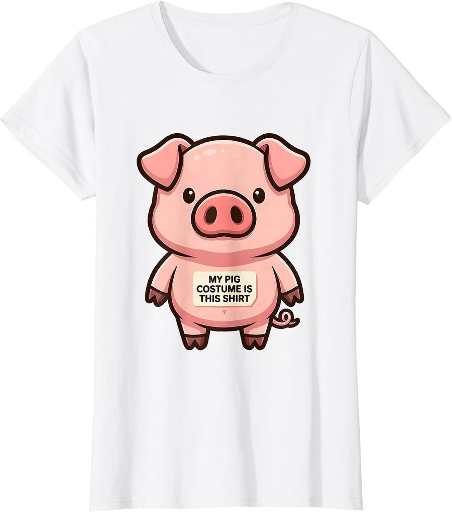 Women's My Pig Costume Is This Shirt Funny Cartoon Pig Lover T-Shirt - White