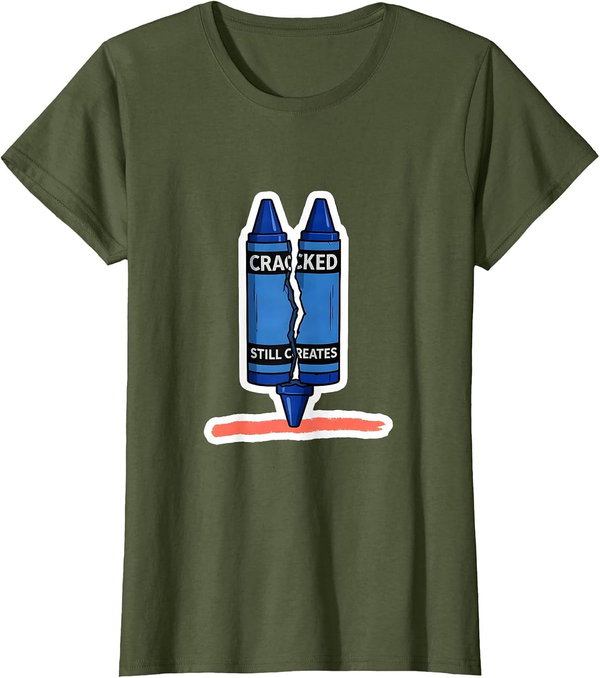 Women's Cracked Still Creates Inspirational Teacher Mental Health T-Shirt - Olive Green